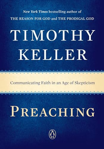 Preaching: Communicating Faith in an Age of Skepticism - Click to Buy