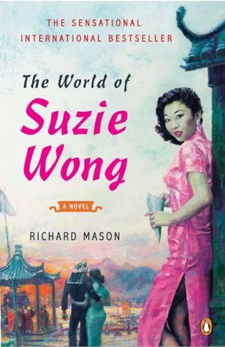 The World of Suzie Wong: A Novel - Click to Buy