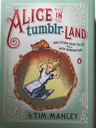 Alice in Tumblr-land: And Other Fairy Tales for a New Generation - Click to Buy
