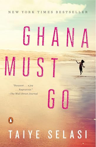 Ghana Must Go: A Novel - Click to Buy