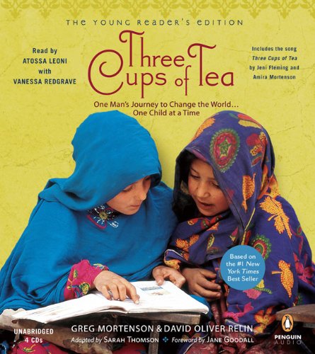 Three Cups of Tea: One Man's Jounery to Change the World...One Child at a time: Young Reader's Edition - Click to Buy