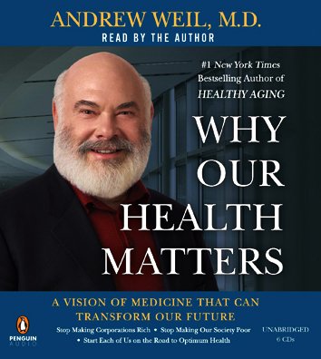 Why Our Health Matters: A Vision of Medicine That Can Transform Our Future - Click to Buy