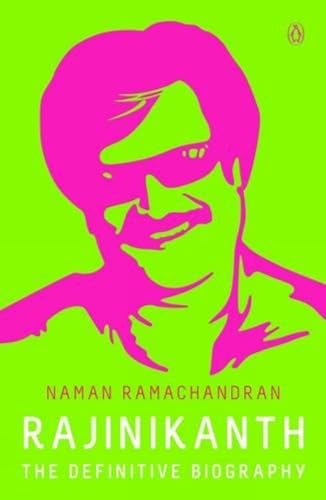 Rajinikanth: The Definitive Biography [Paperback] Naman Ramachandran - Click to Buy