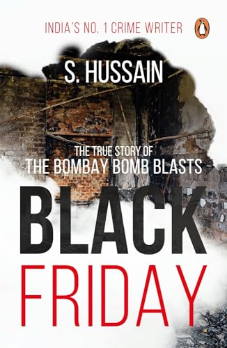 Black Friday: The True Story Of The Bombay Bomb Blasts - Click to Buy