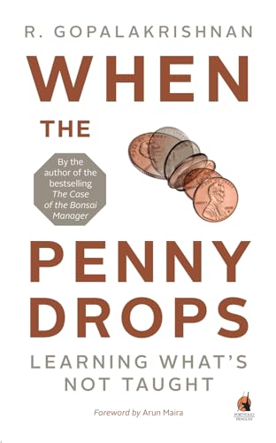 When the Penny Drops: Learning What's Not Taught - Click to Buy