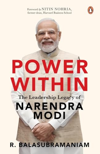 Power Within: The Leadership Legacy of Narendra Modi - Click to Buy
