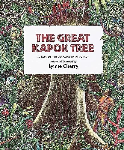 The Great Kapok Tree: A Tale of the Amazon Rain Forest - Click to Buy