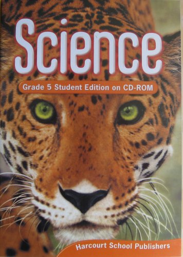 Harcourt Science: Student Edition on CD-ROM Grade 5 2006 - Click to Buy
