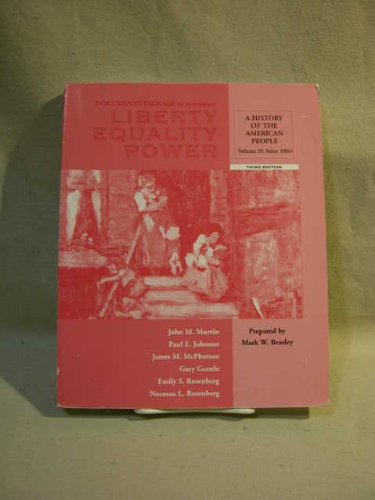 Sources of the Past: Primary Documents, Volume II for Murrin et al.’s Liberty, Equality, Power: A History of the American People