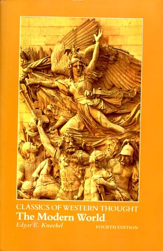The Modern World (Classics of Western Thought Series, Volume III)