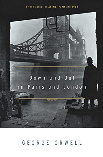 Down and Out in Paris and London - Click to Buy