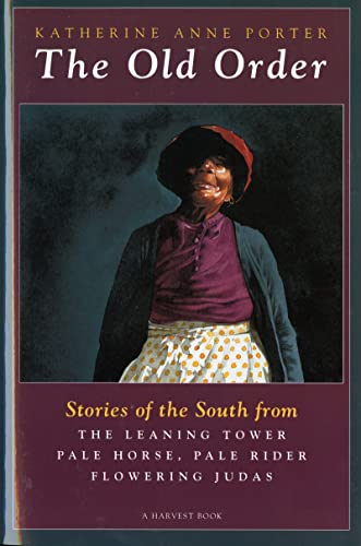 The Old Order: Stories of the South - Click to Buy