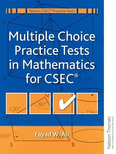 Multiple Choice Practice Tests in Mathematics for CXC (Nelson CSEC Practice Tests)