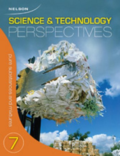 Science & Technology Perspectives 7 - Pure Substances and Mixtures Unit Module - Click to Buy