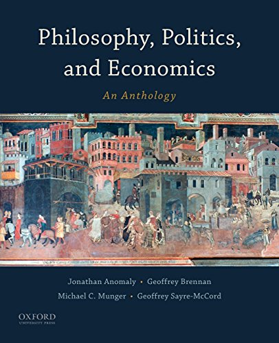 Philosophy, Politics, and Economics: An Anthology - Click to Buy