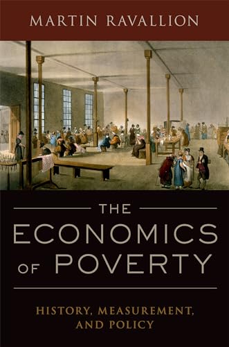 The Economics of Poverty: History, Measurement, and Policy - Click to Buy