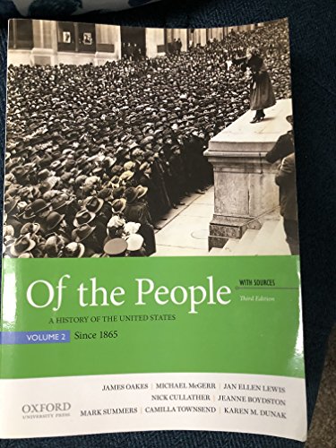 Of the People: A History of the United States, Volume 2: Since 1865, with Sources - Click to Buy