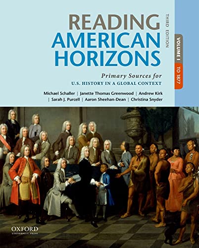 Reading American Horizons: Primary Sources for U.S. History in a Global Context, Volume I - Click to Buy