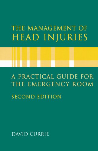 The Management of Head Injuries: A Practical Guide for the Emergency Room - Click to Buy