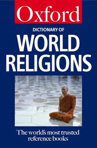 The Concise Oxford Dictionary of World Religions (Oxford Quick Reference) - Click to Buy