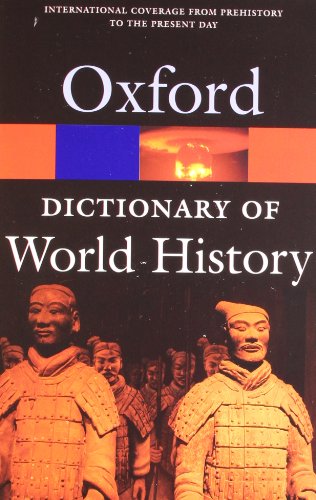 A Dictionary of World History (Oxford Quick Reference) - Click to Buy