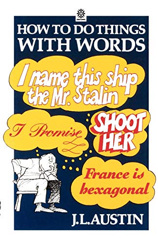 How to Do Things with Words The William James Lectures delivered in Harvard University in 1955 2/e - Click to Buy