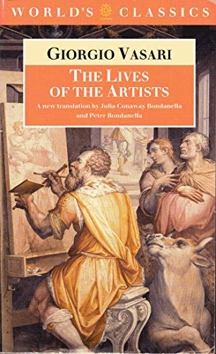 The Lives of the Artists (The ^AWorld's Classics) - Click to Buy