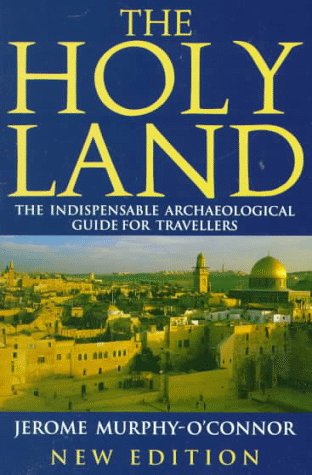 The Holy Land: An Archaeological Guide from Earliest Times to 1700 - Click to Buy