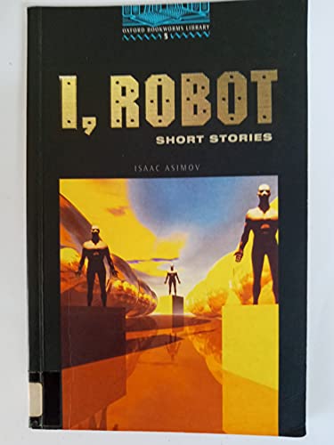 Oxford Bookworms 5. I, Robot - Click to Buy