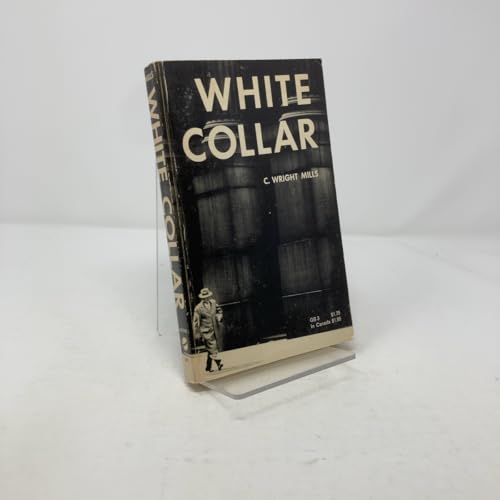 White Collar : The American Middle Classes (Galaxy Books) - Click to Buy