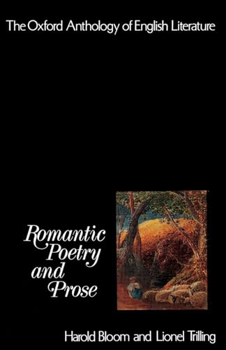 The Oxford Anthology of English Literature: Volume IV: Romantic Poetry and Prose