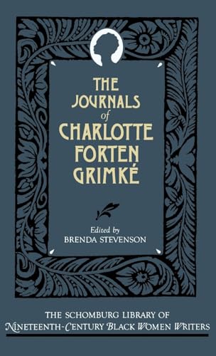 The Journals of Charlotte Forten Grimké (The ^ASchomburg Library of Nineteenth-Century Black Women Writers) - Click to Buy