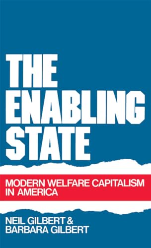 The Enabling State: Modern Welfare Capitalism in America