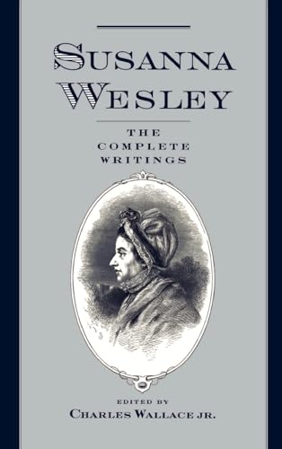 Susanna Wesley: The Complete Writings - Click to Buy