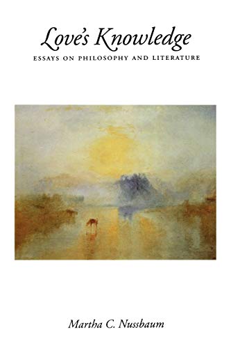 Love's Knowledge: Essays on Philosophy and Literature - Click to Buy