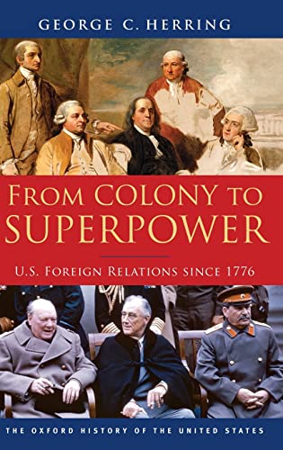 From Colony to Superpower: U.S. Foreign Relations Since 1776 - Click to Buy