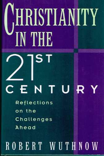 Christianity in the Twenty-First Century: Reflections on the Challenges Ahead - Click to Buy