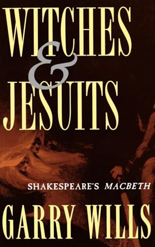 Witches and Jesuits: Shakespeare's Macbeth - Click to Buy