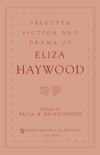 Selected Fiction and Drama of Eliza Haywood - Click to Buy