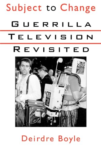 Subject to Change: Guerrilla Television Revisited - Click to Buy