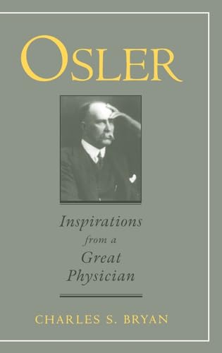 Osler: Inspirations from a Great Physician - Click to Buy