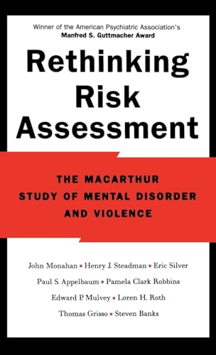 Rethinking Risk Assessment: The MacArthur Study of Mental Disorder and Violence - Click to Buy