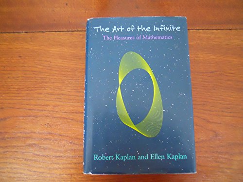 The Art of the Infinite: The Pleasures of Mathematics - Click to Buy