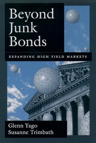 Beyond Junk Bonds: Expanding High Yield Markets - Click to Buy