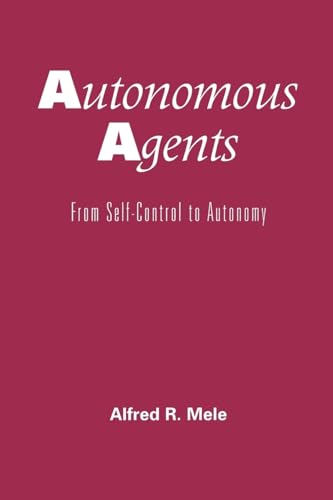 Autonomous Agents: From Self-Control to Autonomy - Click to Buy