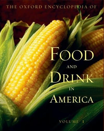 The Oxford Encyclopedia of Food and Drink in America: 2-Volume Set - Click to Buy