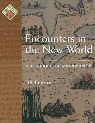 Encounters in the New World: A History in Documents (Pages from History) - Click to Buy