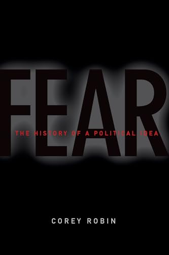 Fear: The History of a Political Idea - Click to Buy