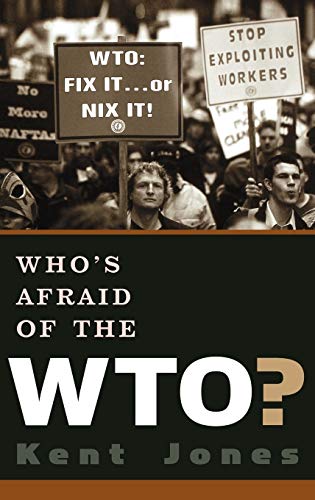 Who's Afraid of the WTO? - Click to Buy