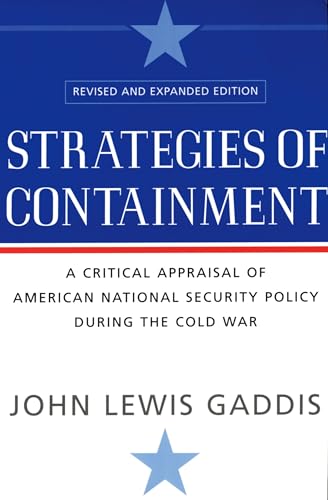 Strategies of Containment: A Critical Appraisal of American National Security Policy during the Cold War - Click to Buy
